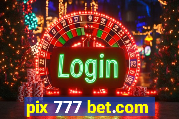 pix 777 bet.com